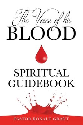 The Voice of his Blood: Spiritual Guidebook