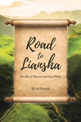 Road to Liansha: Scrolls of Burrwood Aen'Nith