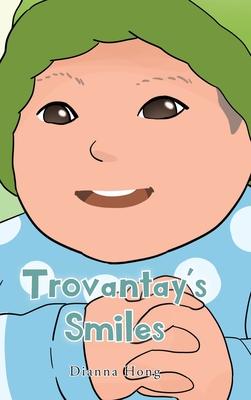 Trovantay's Smiles