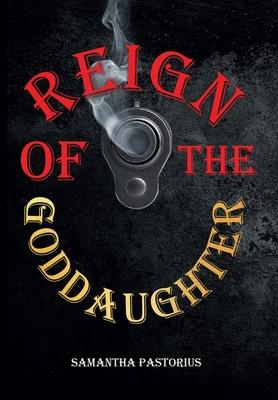 Reign of the Goddaughter