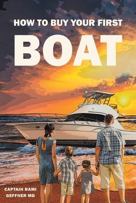 How to Buy Your First Boat