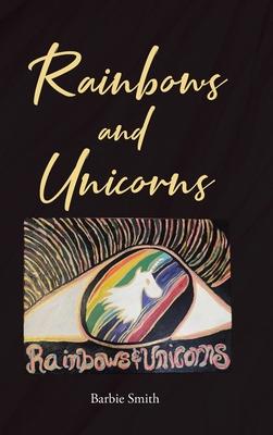 Rainbows and Unicorns