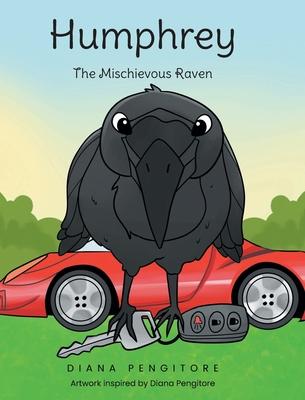 Humphrey: The Mischievous Raven