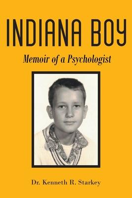 Indiana Boy: Memoir of a Psychologist