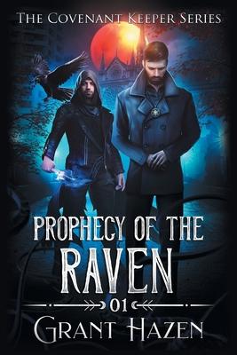 Covenant Keeper Series Novel 1: Prophecy of the Raven