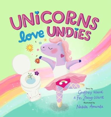 Unicorns Love Undies: A Fun Toilet Potty Training Book for Toddlers and Kids Subscription