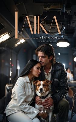 Laika...: A Love Story