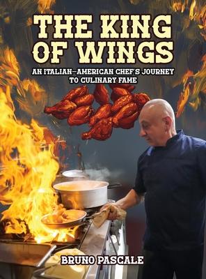 The King of Wings: An Italian-American Chef's Journey to Culinary Fame Subscription