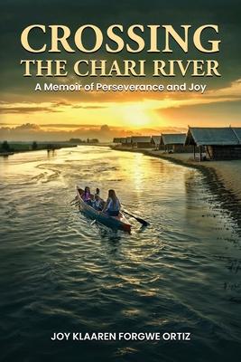 Crossing The Chari River: Crossing The Chari River Subscription