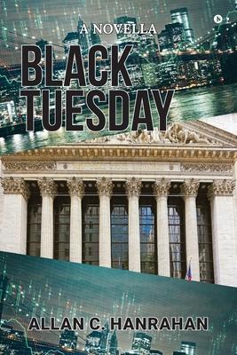 Black Tuesday: A Novella