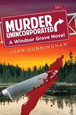 Murder Unincorporated: A Windsor Grove Novel Subscription