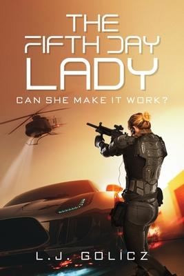 The Fifth Day Lady: Can She Make It Work?