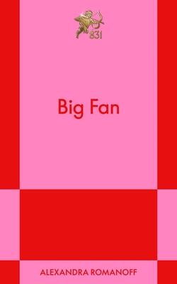 Big Fan: A Modern Romance