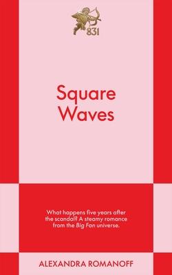 Square Waves: An 831 Stories Romance