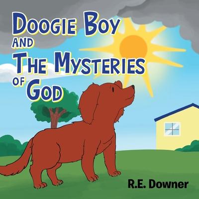 Doogie Boy and the Mysteries of God