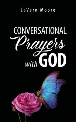 Conversational Prayers with God