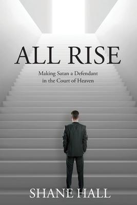 All Rise: Making Satan a Defendant in the Court of Heaven