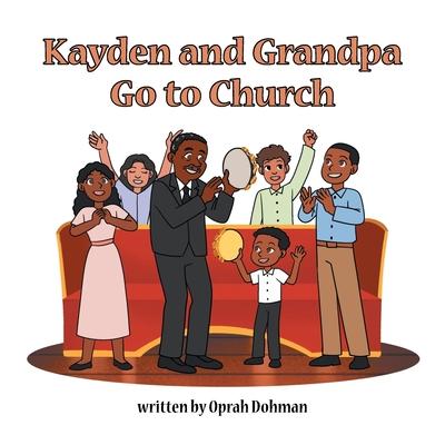 Kayden and Grandpa Go to Church Subscription