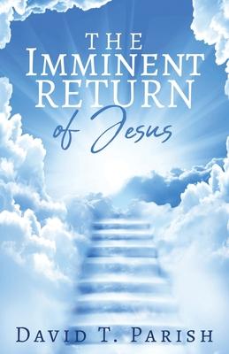 The Imminent Return of Jesus