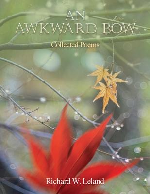 An Awkward Bow: Poems