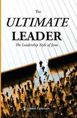 The Ultimate Leader; The Leadership Style of Jesus Subscription