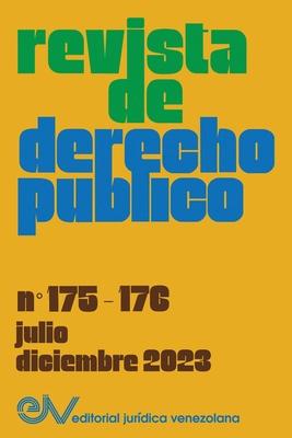 REVISTA DE DERECHO PBLICO (Venezuela), No. 175-176 (julio-diciembre 2023)