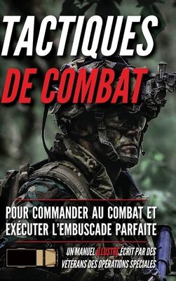 Tactiques de combat: Un manuel illustr