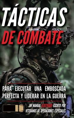 Tcticas de combate: Un manual ilustrado