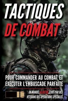 Tactiques de combat: Un manuel illustr