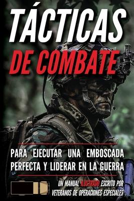 Tcticas de combate: Un manual ilustrado