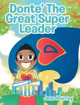 Donte' The Great Super Leader