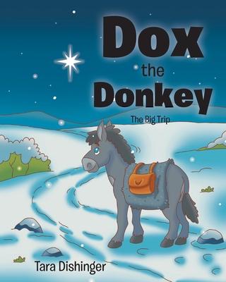 Dox the Donkey: The Big Trip