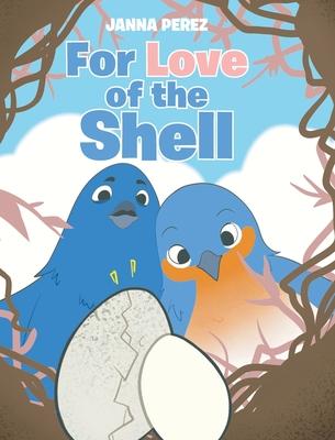 For Love of the Shell