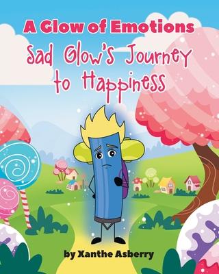 A Glow of Emotions: Sad Glow's Journey to Happiness