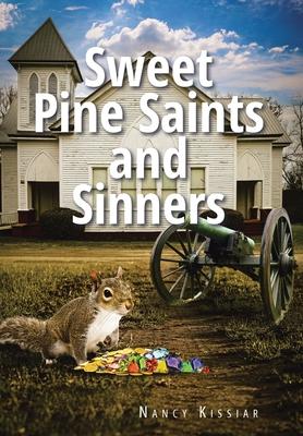 Sweet Pine Saints and Sinners