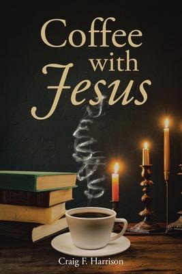 Coffee with Jesus