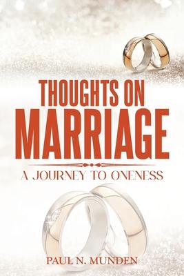 Thoughts on Marriage: A Journey to Oneness