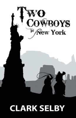 Two Cowboys in New York