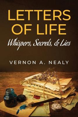 Letters of Life: Whispers, Secrets, & Lies