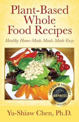Plant-Based Whole Food Recipes Healthy Homemade Meals Made Easy Subscription