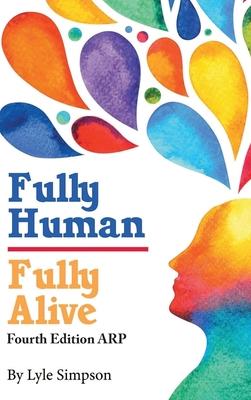 Fully Human/ Fully Alive: A Human Model