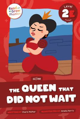The Queen That Did Not Wait: Level 2e (Ai/Ee)