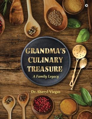 Grandma's Culinary Treasure: A Family Legacy