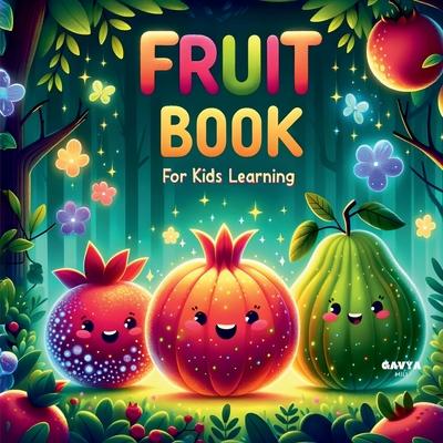 Fruit Book for Kids Learning: Kids Fruit Adventure