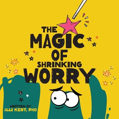 The Magic of Shrinking Worry