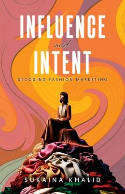 Influence and Intent