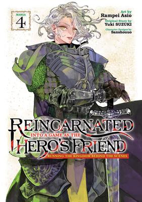 Reincarnated Into a Game as the Hero's Friend: Running the Kingdom Behind the Scenes (Manga) Vol. 4 Subscription