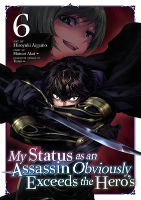My Status as an Assassin Obviously Exceeds the Hero's (Manga) Vol. 6 Subscription