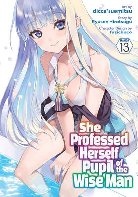 She Professed Herself Pupil of the Wise Man (Manga) Vol. 13 Subscription