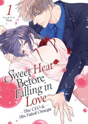 Sweet Heat Before Falling in Love: The CEO and His Fated Omega Vol. 1 Subscription